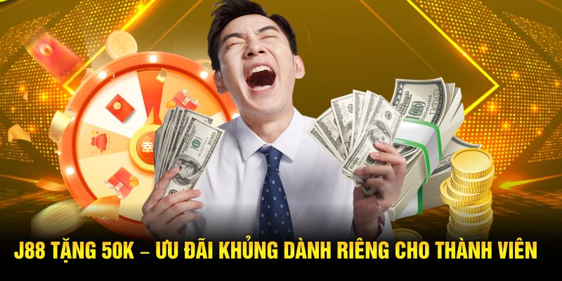 J88 tặng 50k